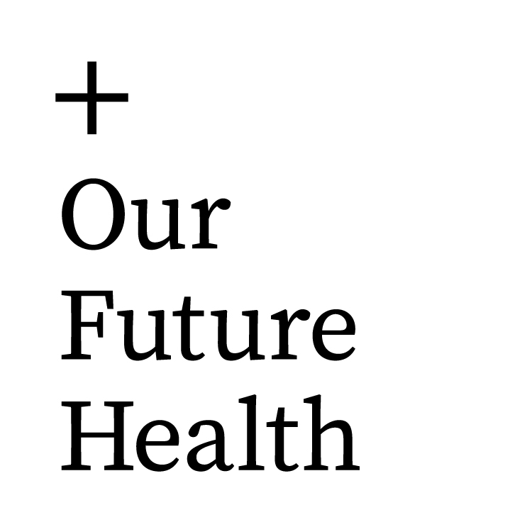 Our Future Health